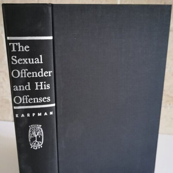 1962 The Sexual Offender and His Offenses by Benjamin Karpman Vintage Psychiatry - Picture 2 of 8
